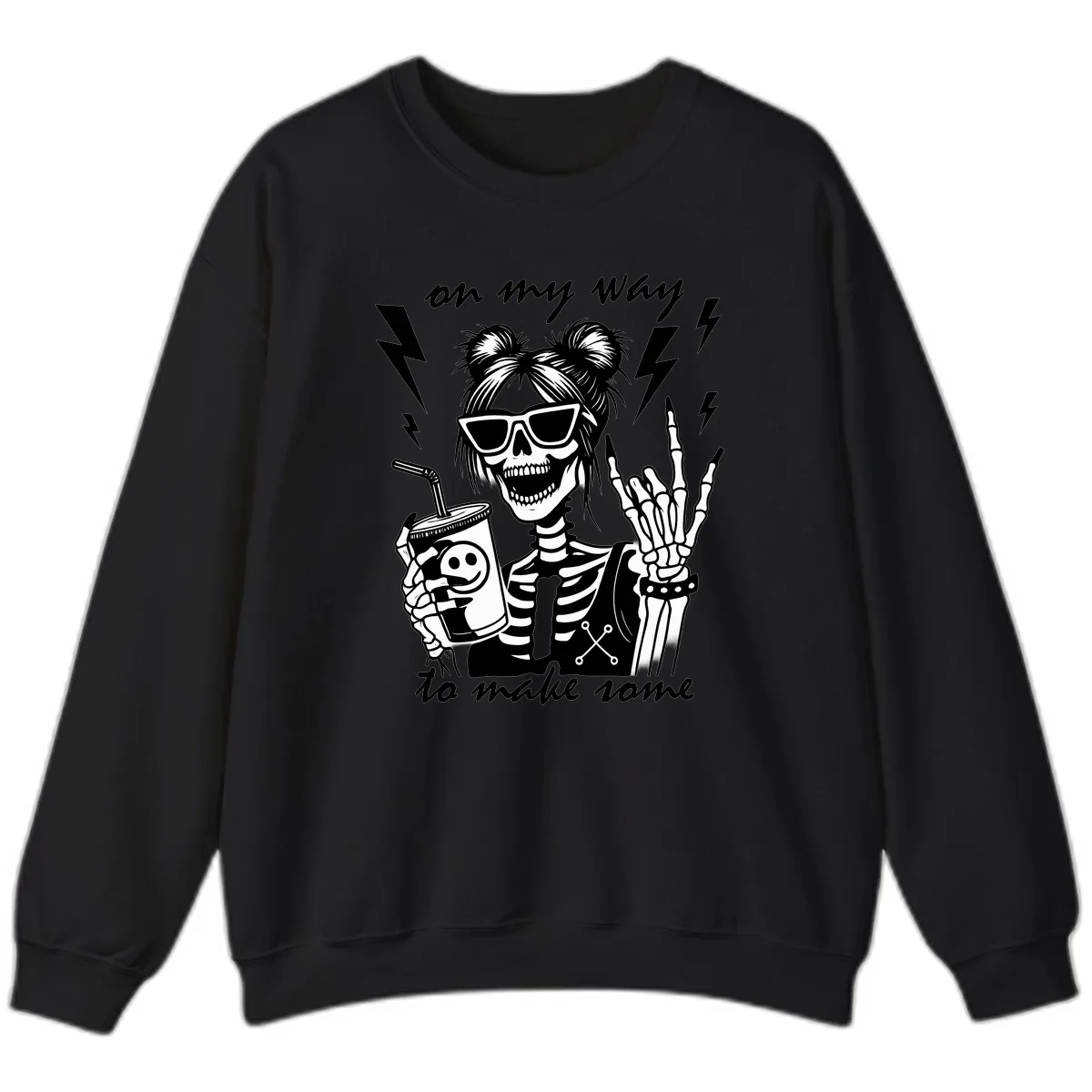 Skeleton Rocker On My Way To Make Some Sweatshirt in Black