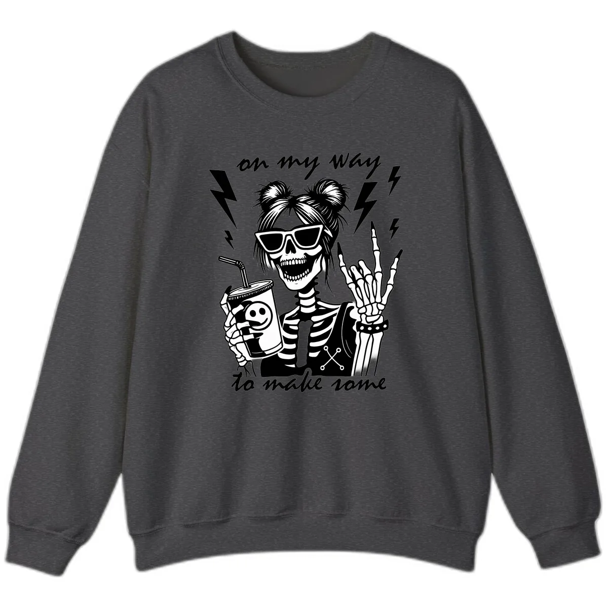 Skeleton Rocker On My Way To Make Some Sweatshirt in Dark Heather