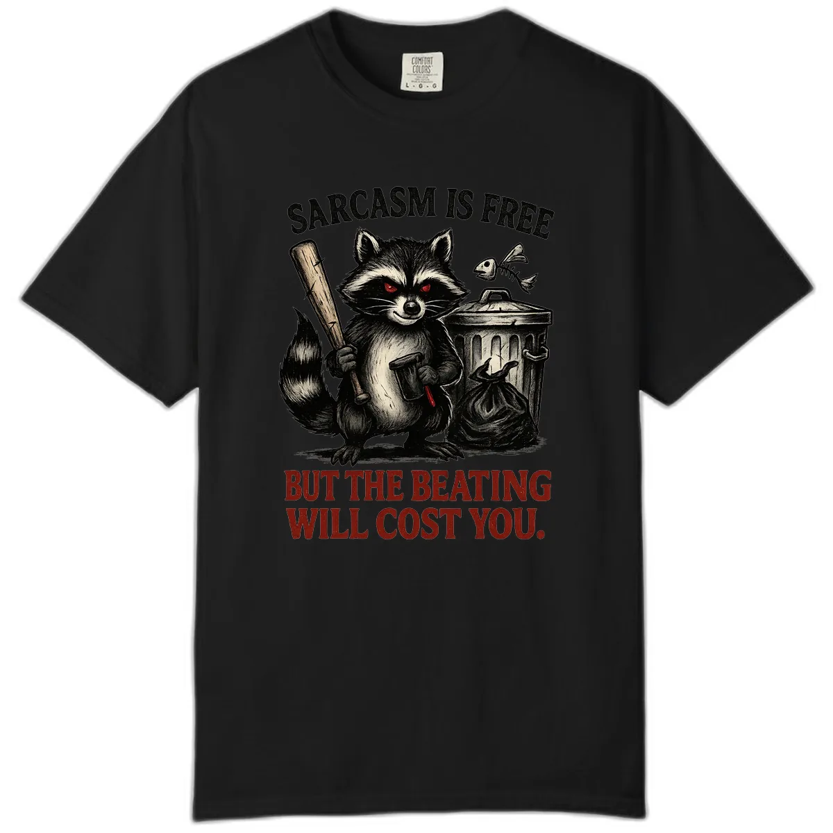 Sarcastic Raccoon Threat Comfort Color in Black
