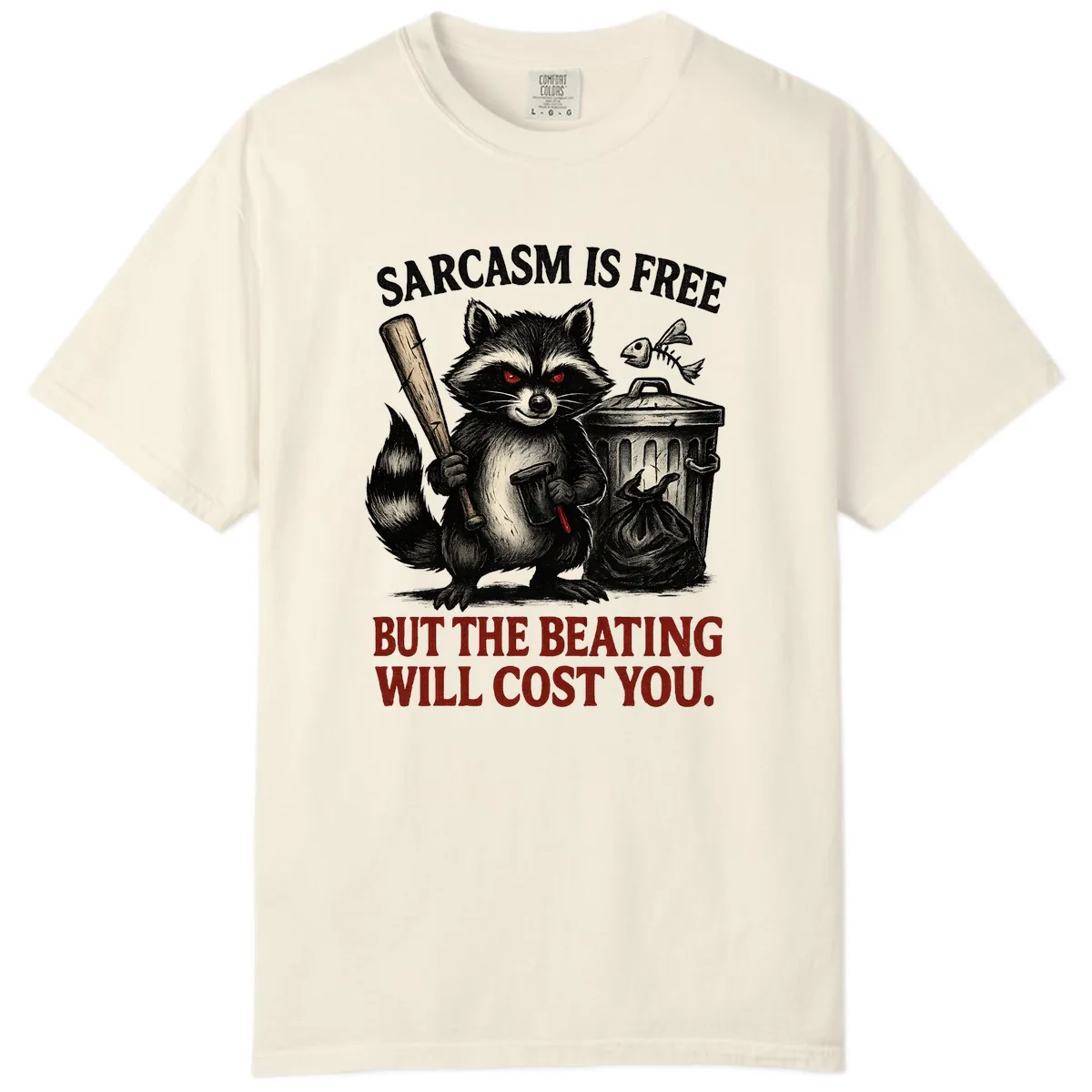 Sarcastic Raccoon Threat Comfort Color in Ivory