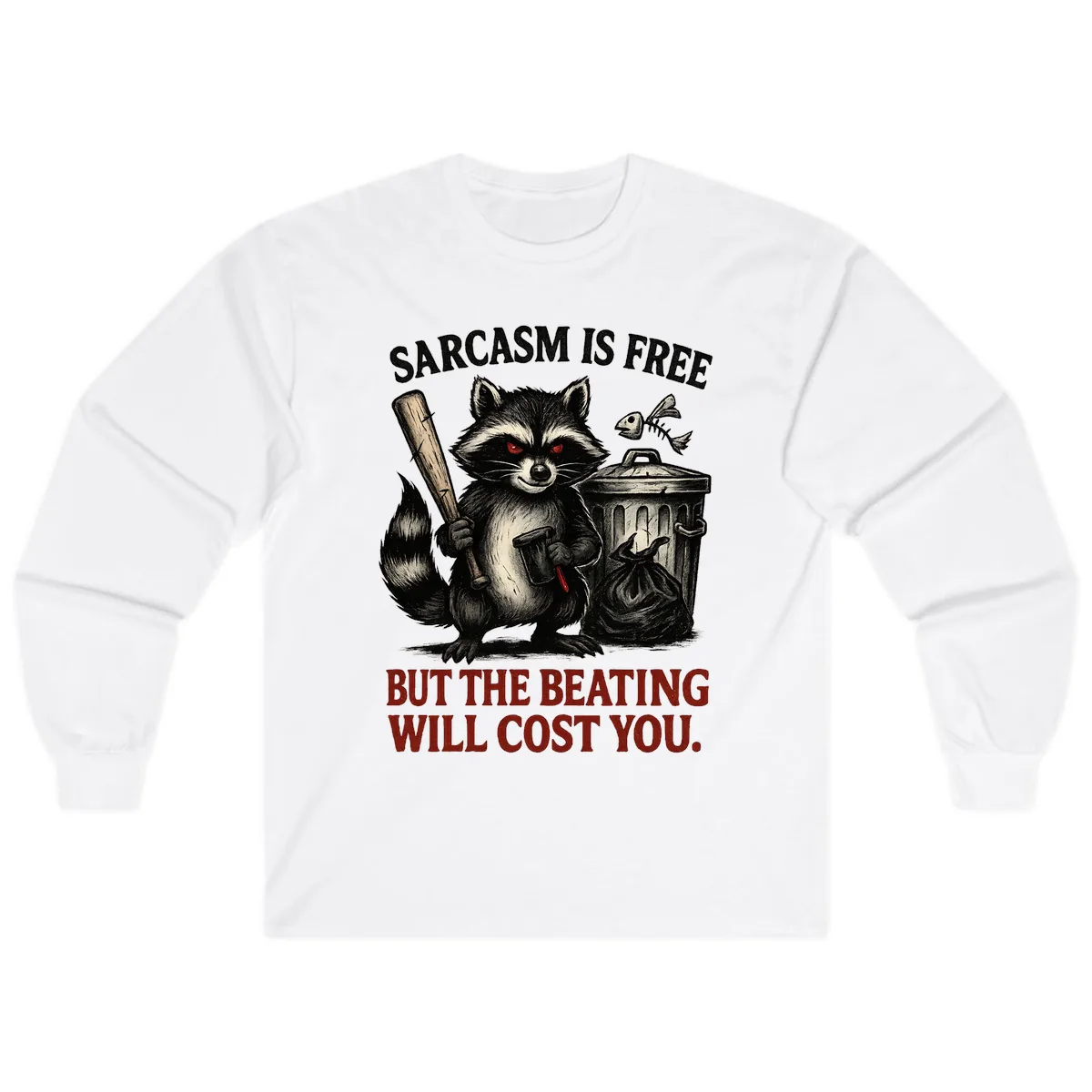 Sarcastic Raccoon Threat Long Sleeve in White