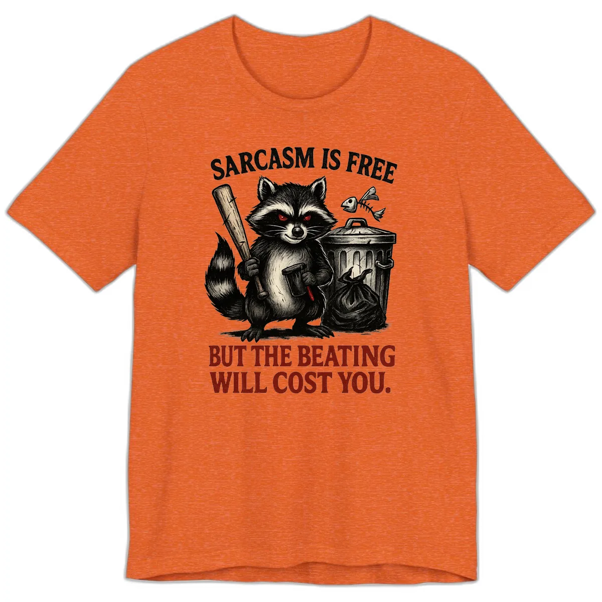 Sarcastic Raccoon Threat Premium T-Shirt in Heather Orange
