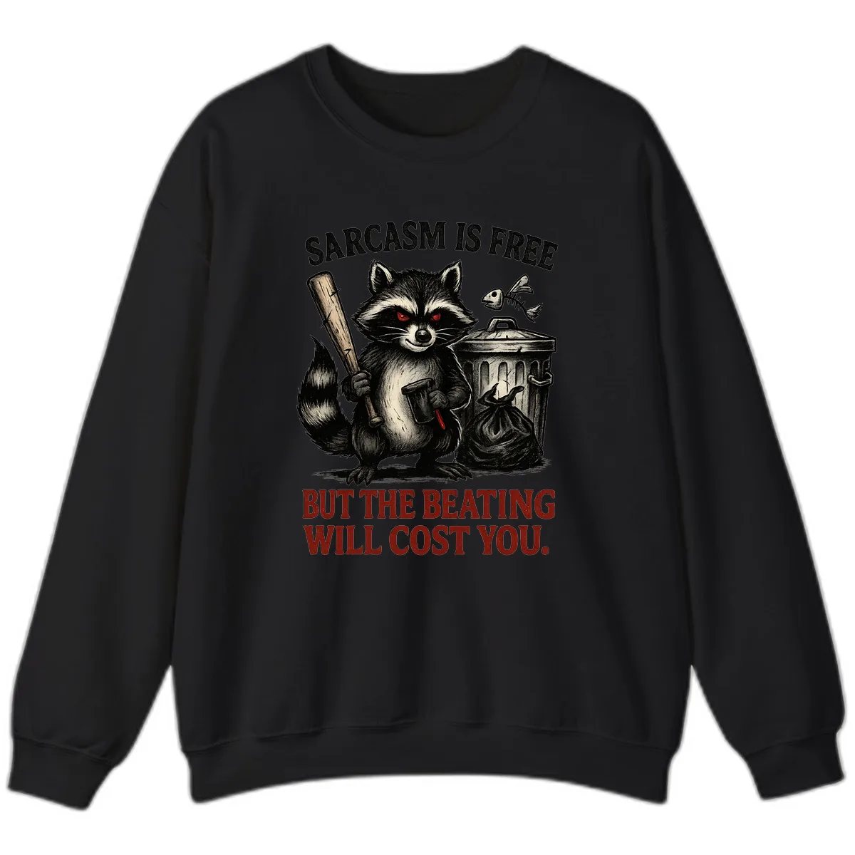 Sarcastic Raccoon Threat Sweatshirt in Black