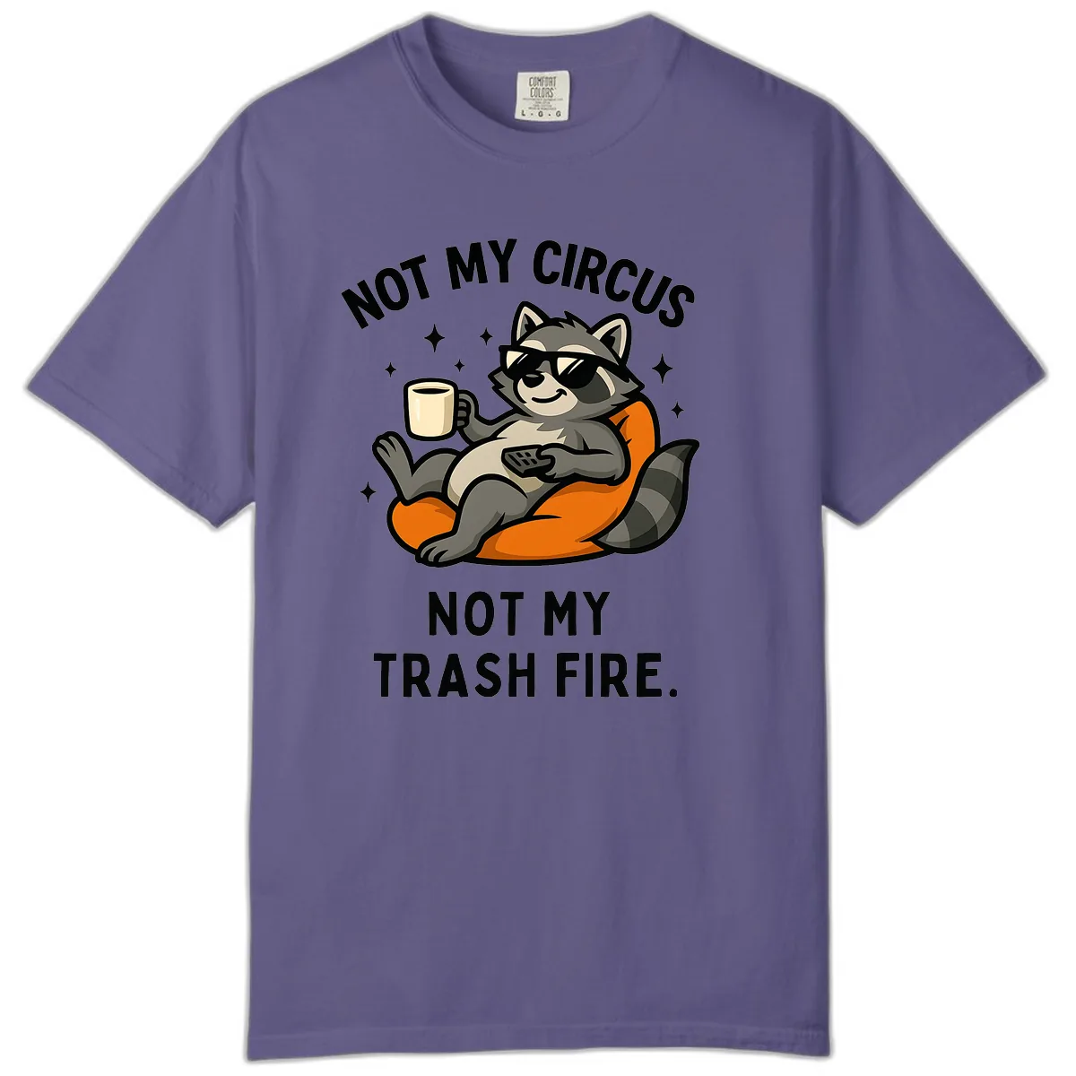 Not My Circus Trash Fire Raccoon Comfort Color in Grape