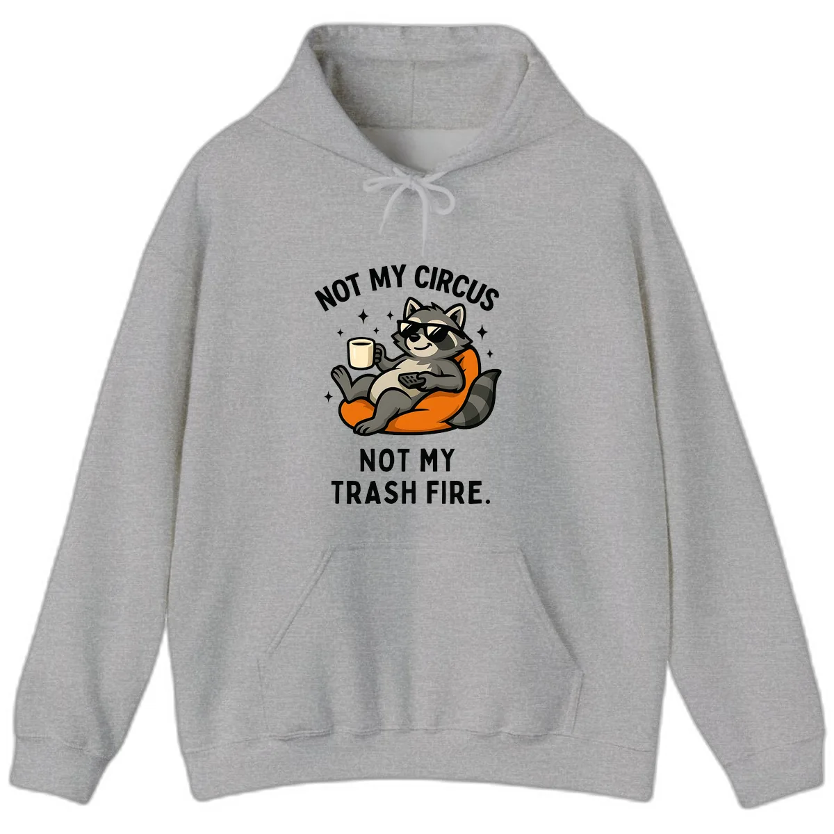 Not My Circus Trash Fire Raccoon Hoodie in Sport Grey