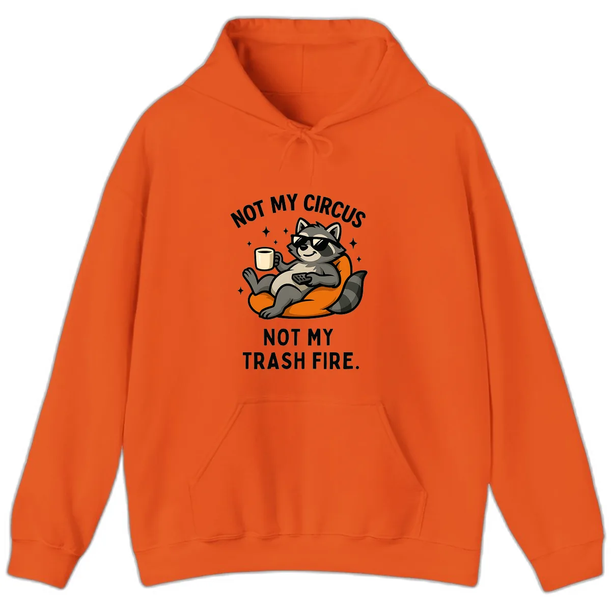 Not My Circus Trash Fire Raccoon Hoodie in Orange