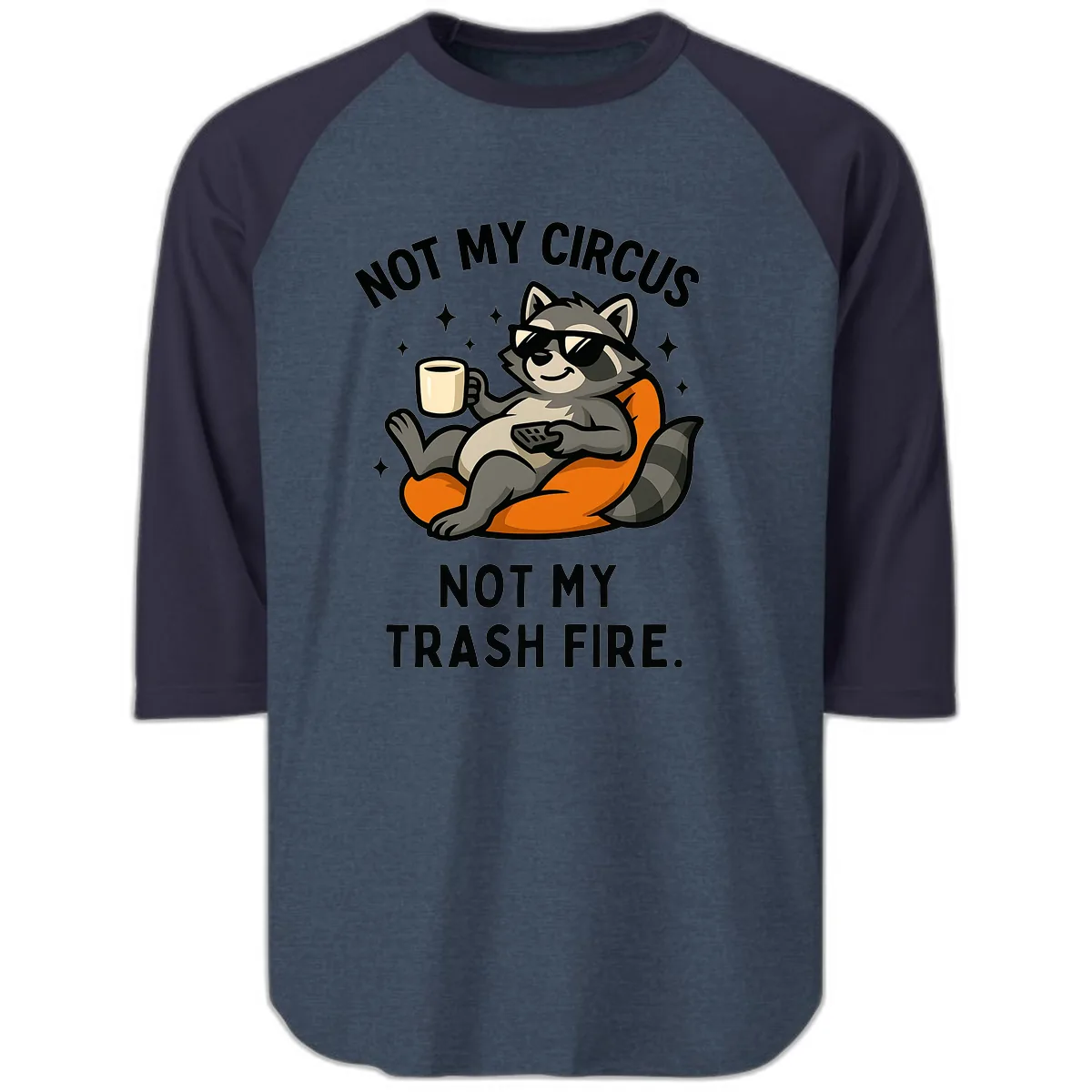 Not My Circus Trash Fire Raccoon Raglan 3/4 in Heather Denim Navy