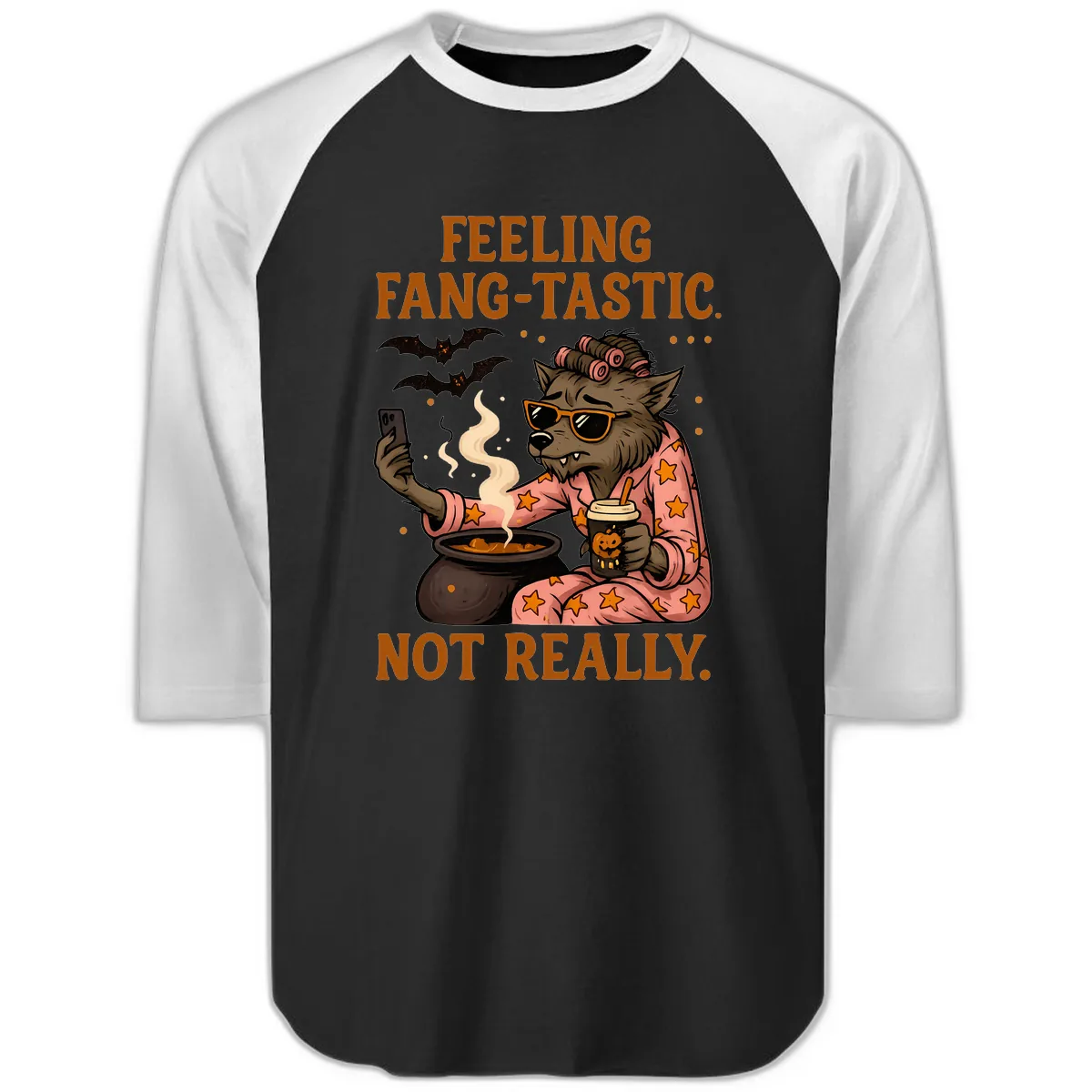 Feeling Fang-Tastic Not Really Werewolf Raglan 3/4 in Black White