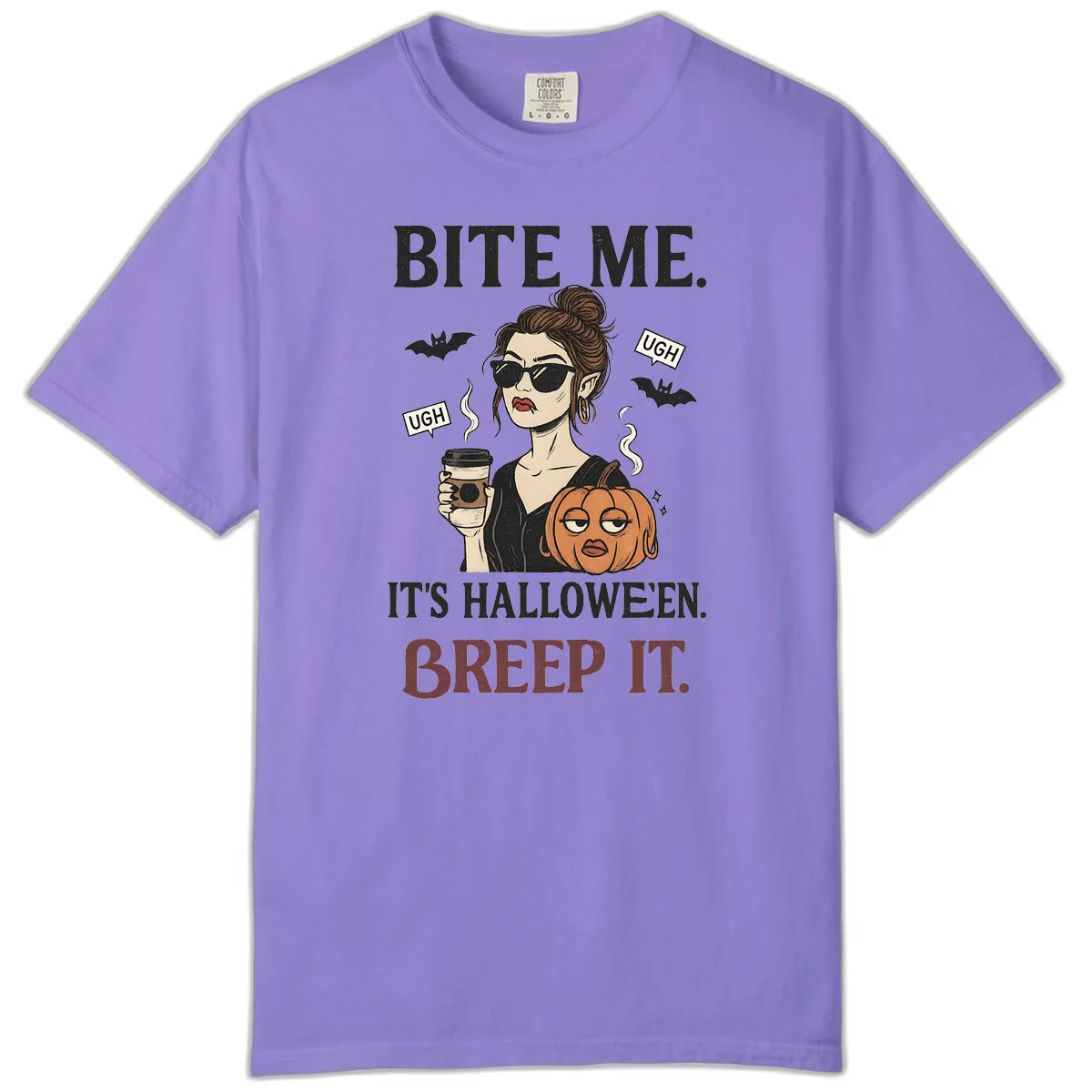 Ugh It's Halloween Sarcastic Coffee Girl Comfort Color in Violet