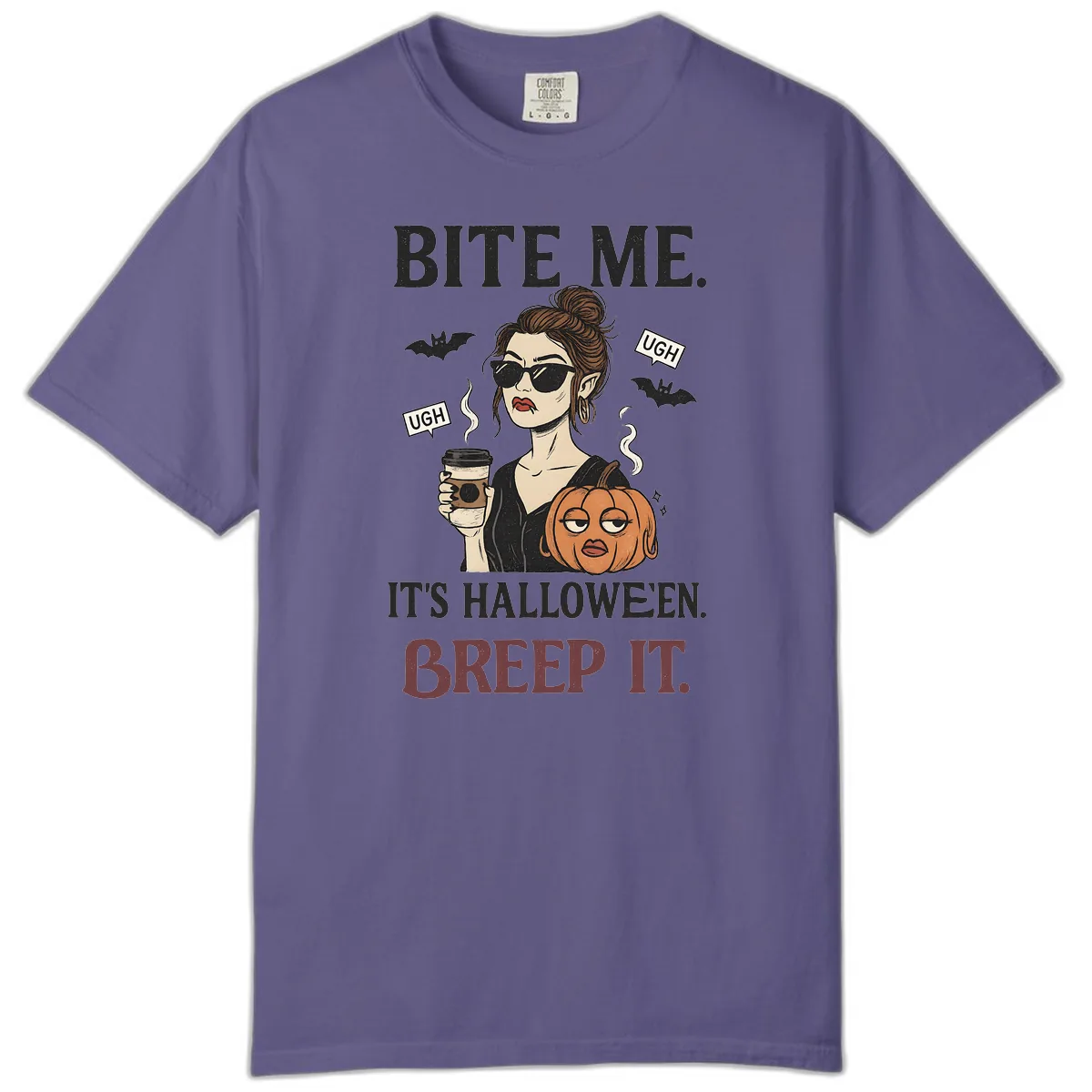 Ugh It's Halloween Sarcastic Coffee Girl Comfort Color in Grape