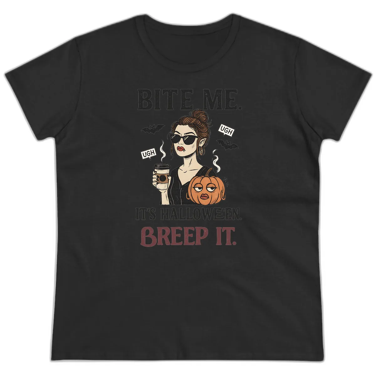 Ugh It's Halloween Sarcastic Coffee Girl Ladies Tee in Black