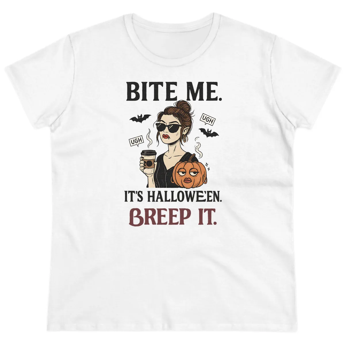 Ugh It's Halloween Sarcastic Coffee Girl Ladies Tee in White