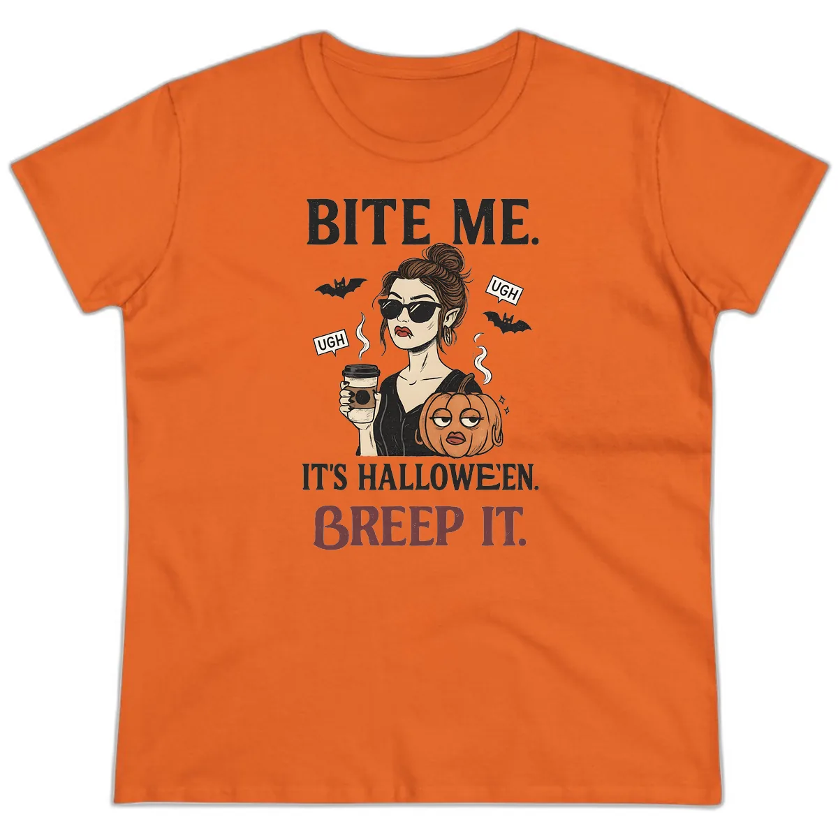 Ugh It's Halloween Sarcastic Coffee Girl Ladies Tee in Orange