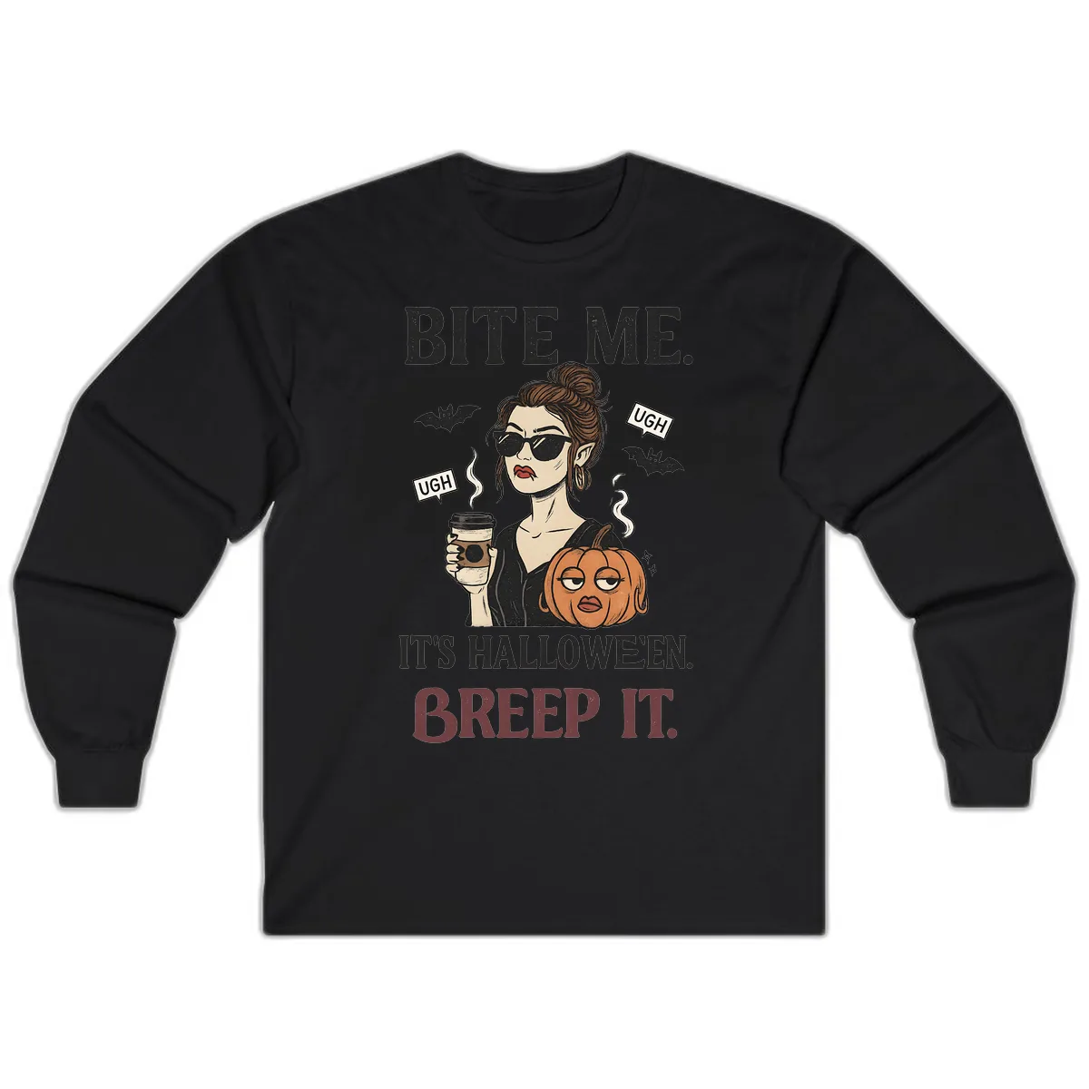 Ugh It's Halloween Sarcastic Coffee Girl Long Sleeve in Black