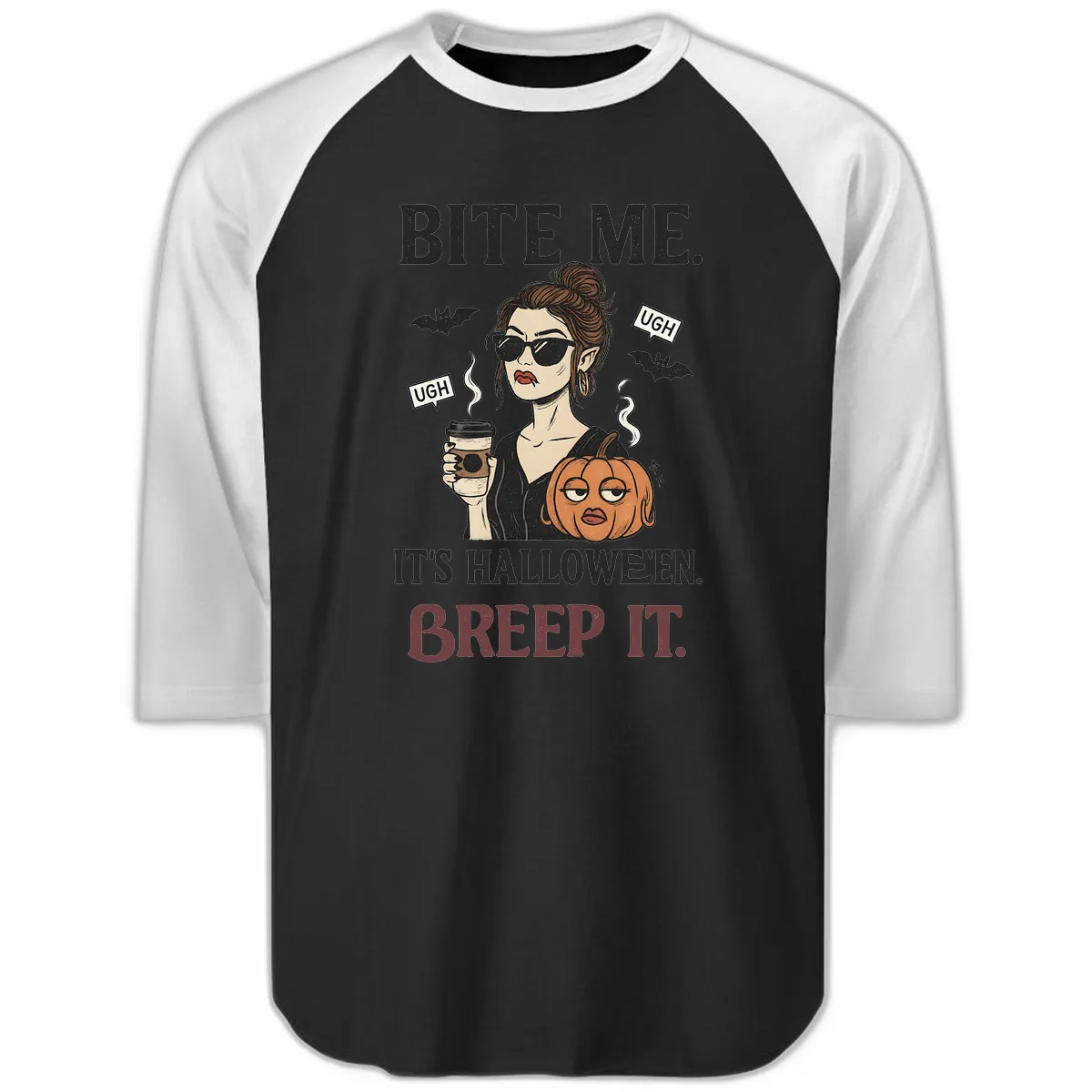 Ugh It's Halloween Sarcastic Coffee Girl Raglan 3/4 in Black White