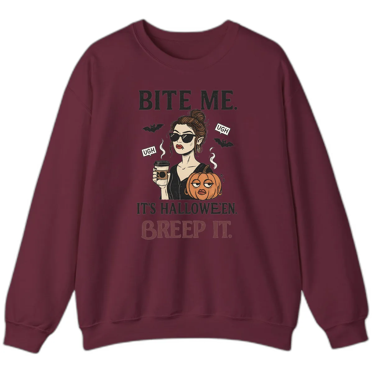 Ugh It's Halloween Sarcastic Coffee Girl Sweatshirt in Maroon