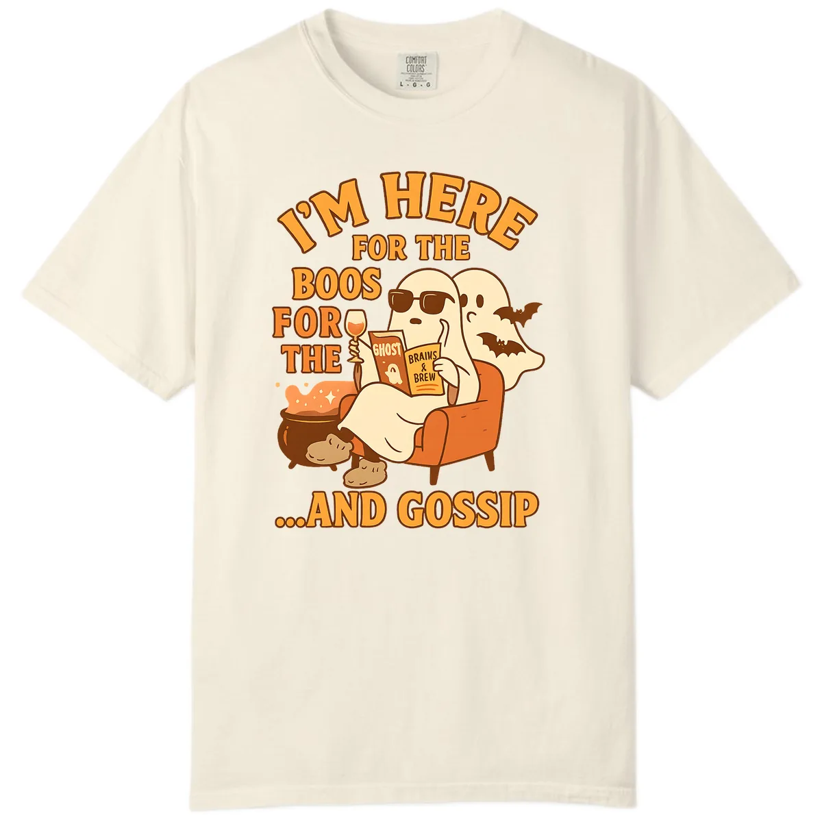 I'm Here For The Boos And Gossip Comfort Color in Ivory