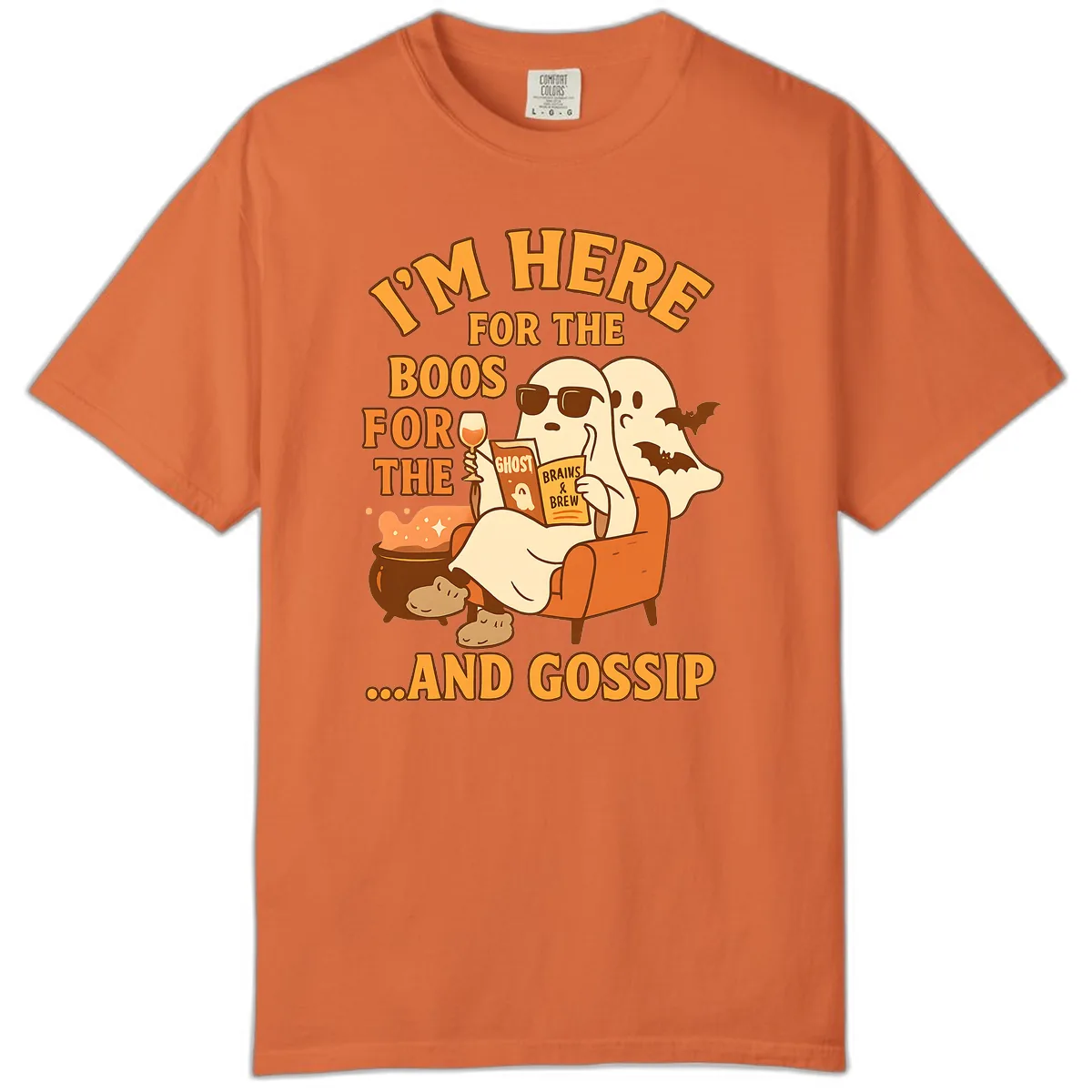 I'm Here For The Boos And Gossip Comfort Color in Burnt Orange