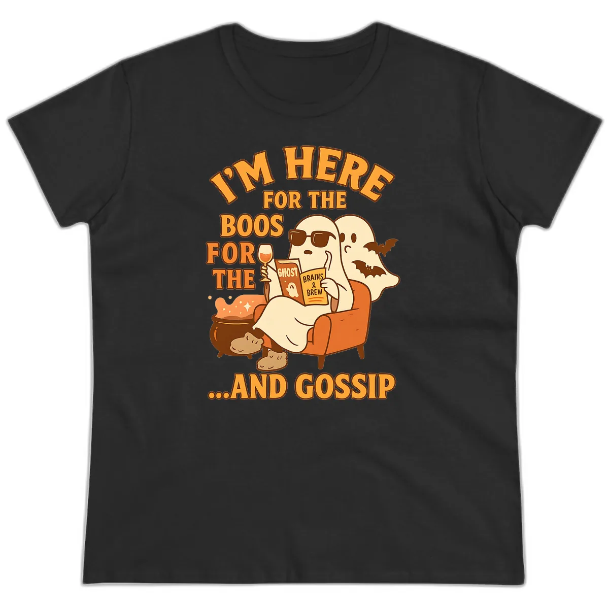 I'm Here For The Boos And Gossip Ladies Tee in Black