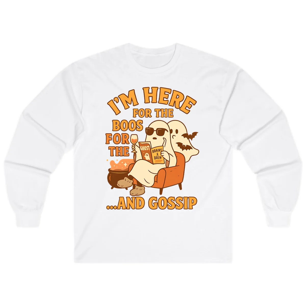 I'm Here For The Boos And Gossip Long Sleeve in White
