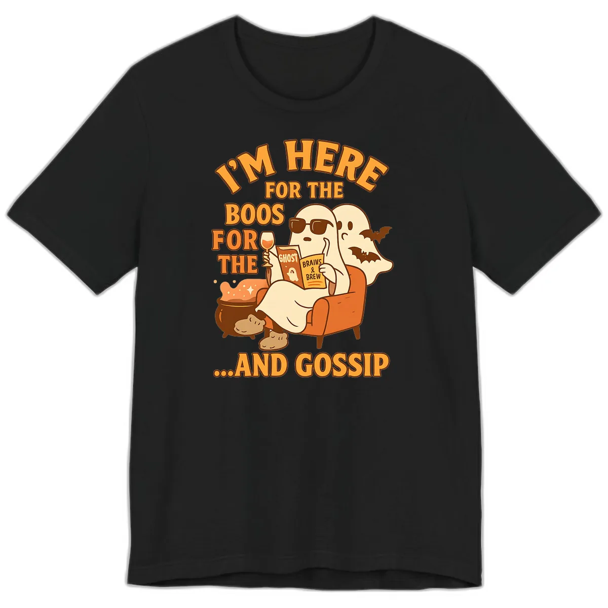 I'm Here For The Boos And Gossip Premium T-Shirt in Black