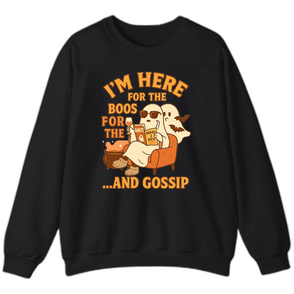 I'm Here For The Boos And Gossip Sweatshirt in Black