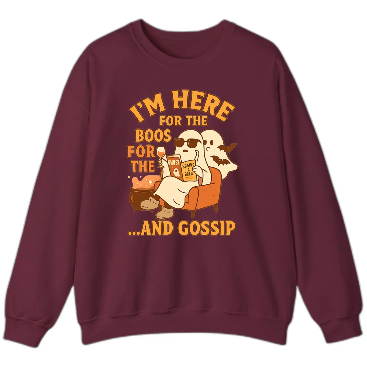 I'm Here For The Boos And Gossip Sweatshirt in Maroon