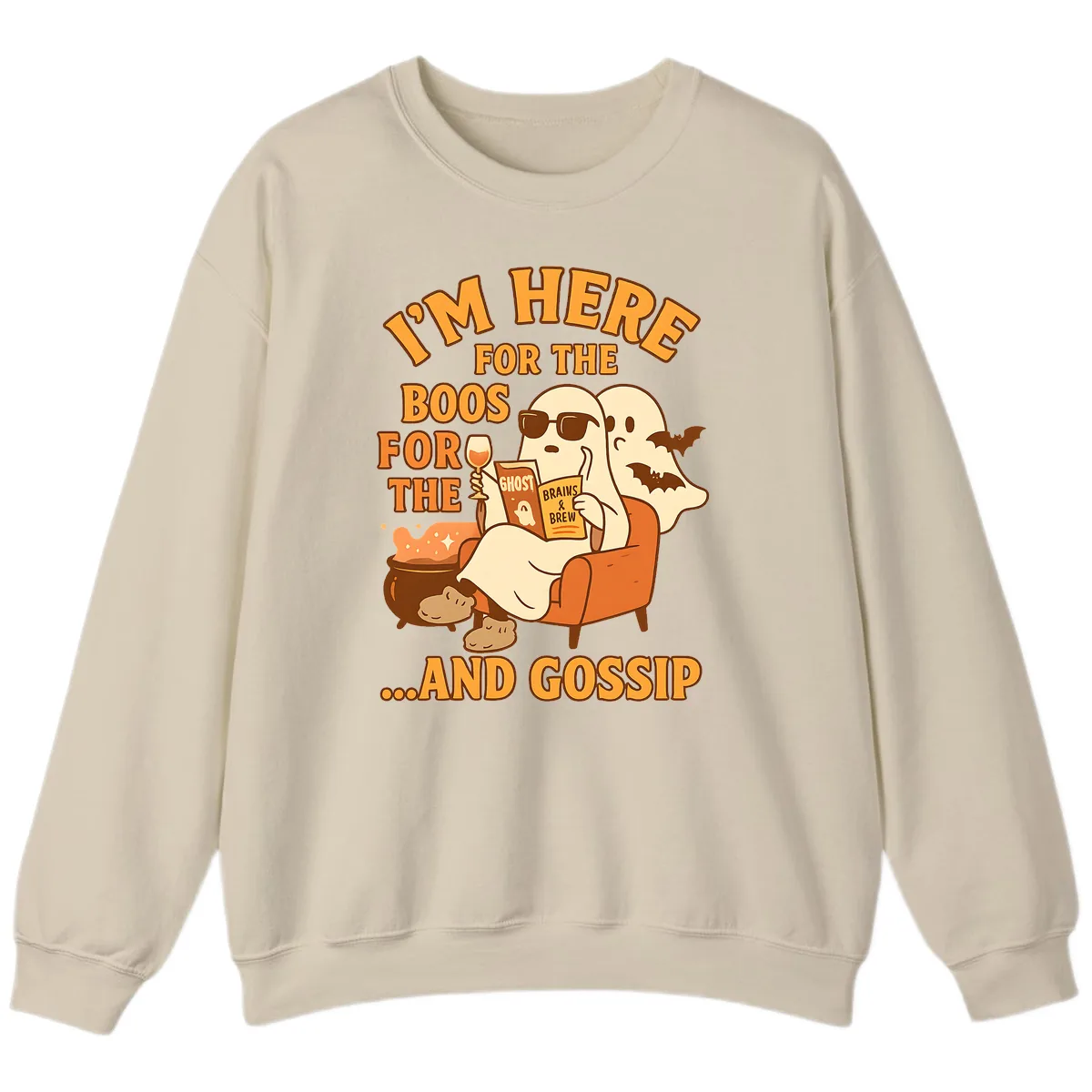 I'm Here For The Boos And Gossip Sweatshirt in Sand