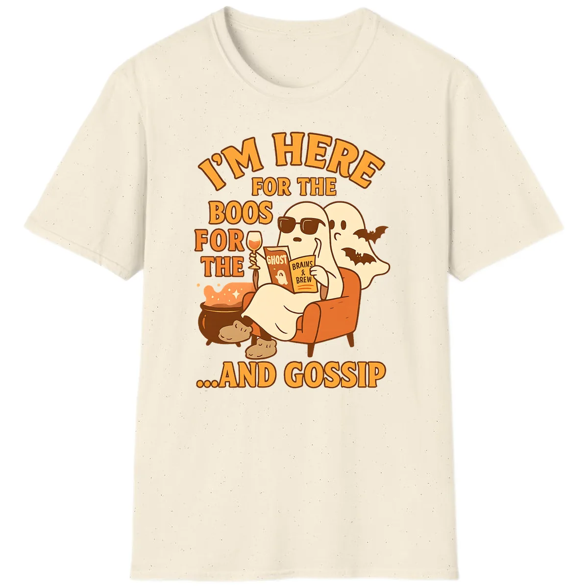 I'm Here For The Boos And Gossip T-Shirt in Natural