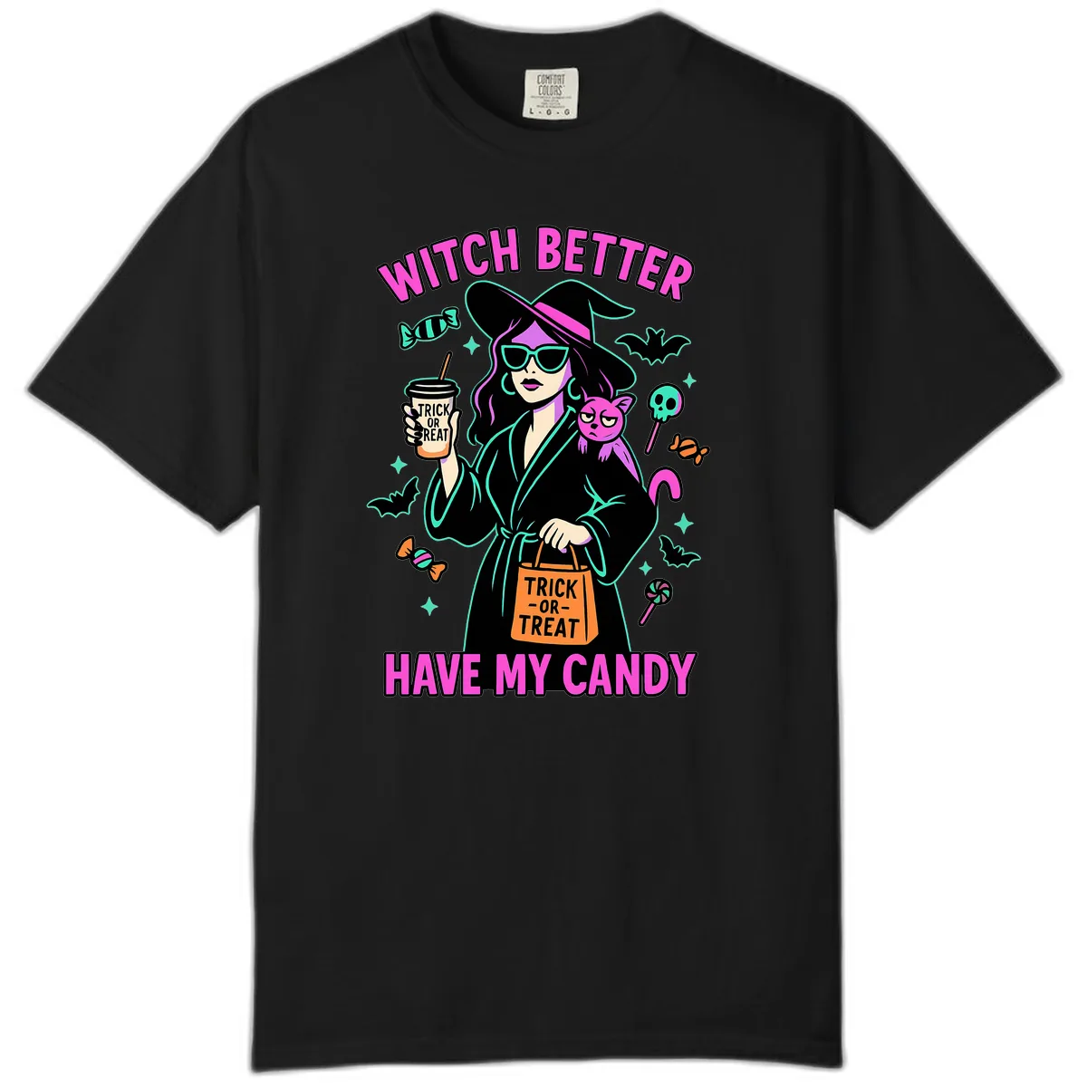 Witch Better Have My Candy Halloween Comfort Color in Black