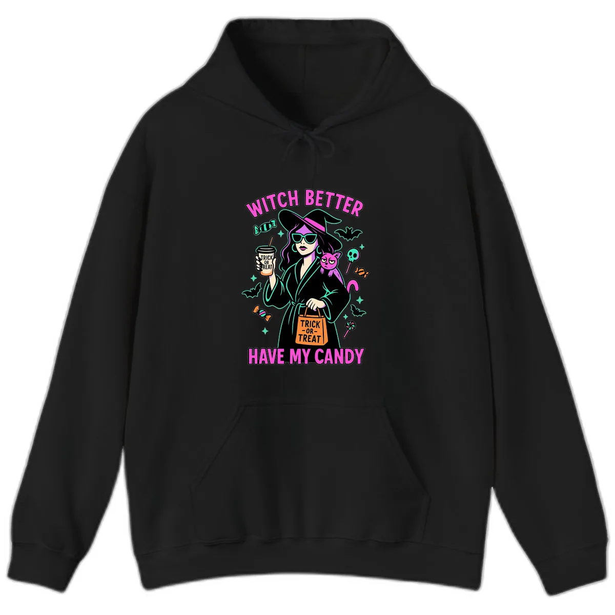 Witch Better Have My Candy Halloween Hoodie in Black