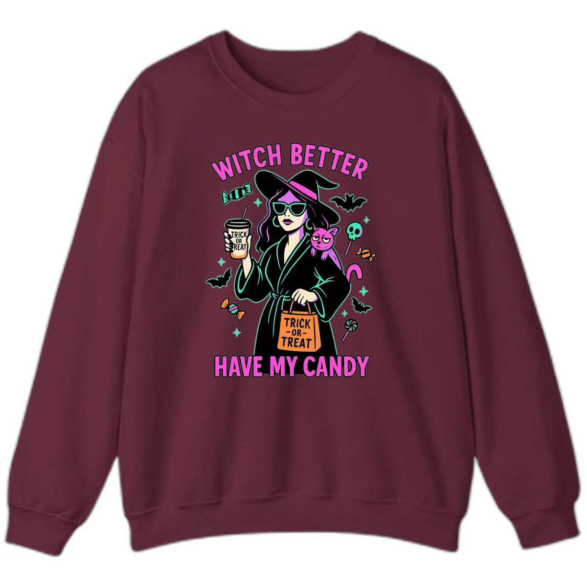 Witch Better Have My Candy Halloween Sweatshirt in Maroon