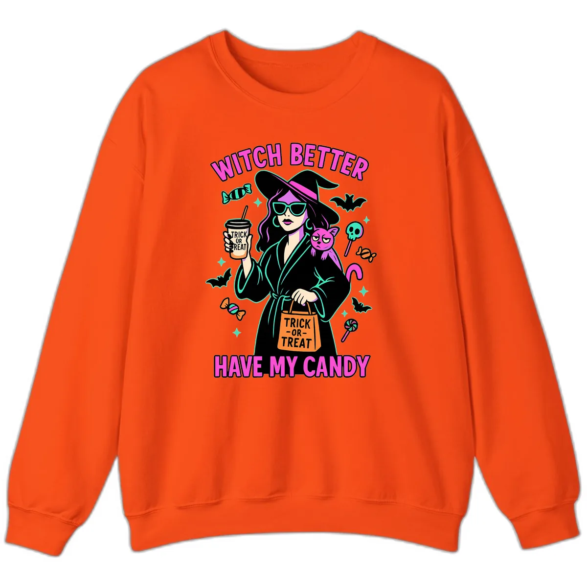 Witch Better Have My Candy Halloween Sweatshirt in Orange
