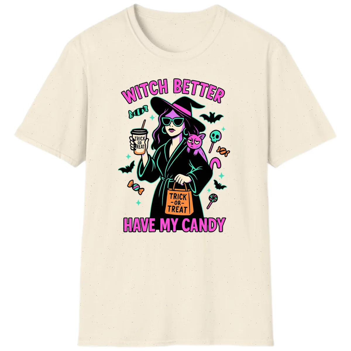 Witch Better Have My Candy Halloween T-Shirt in Natural