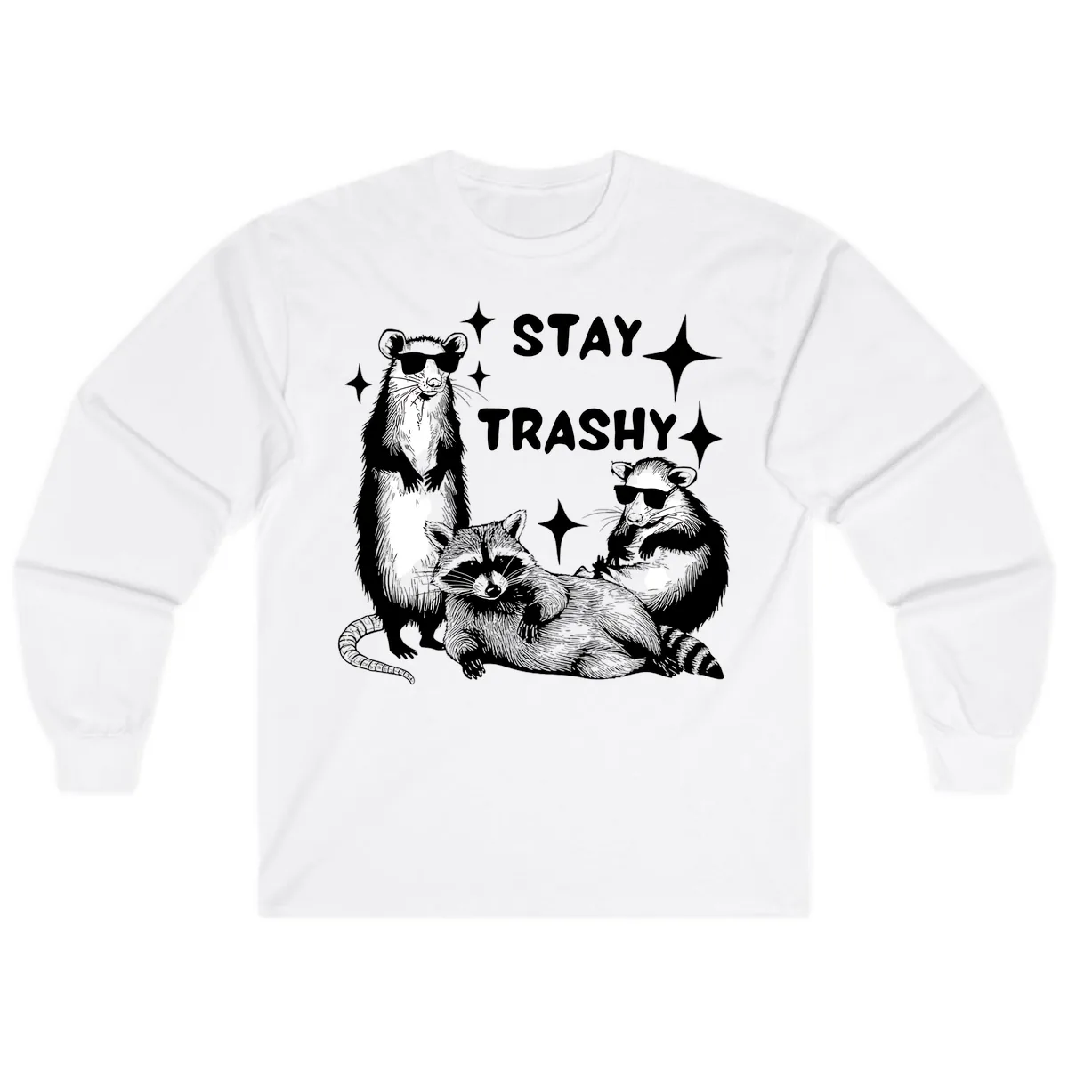 Stay Trashy Raccoon Gang Design Long Sleeve in White