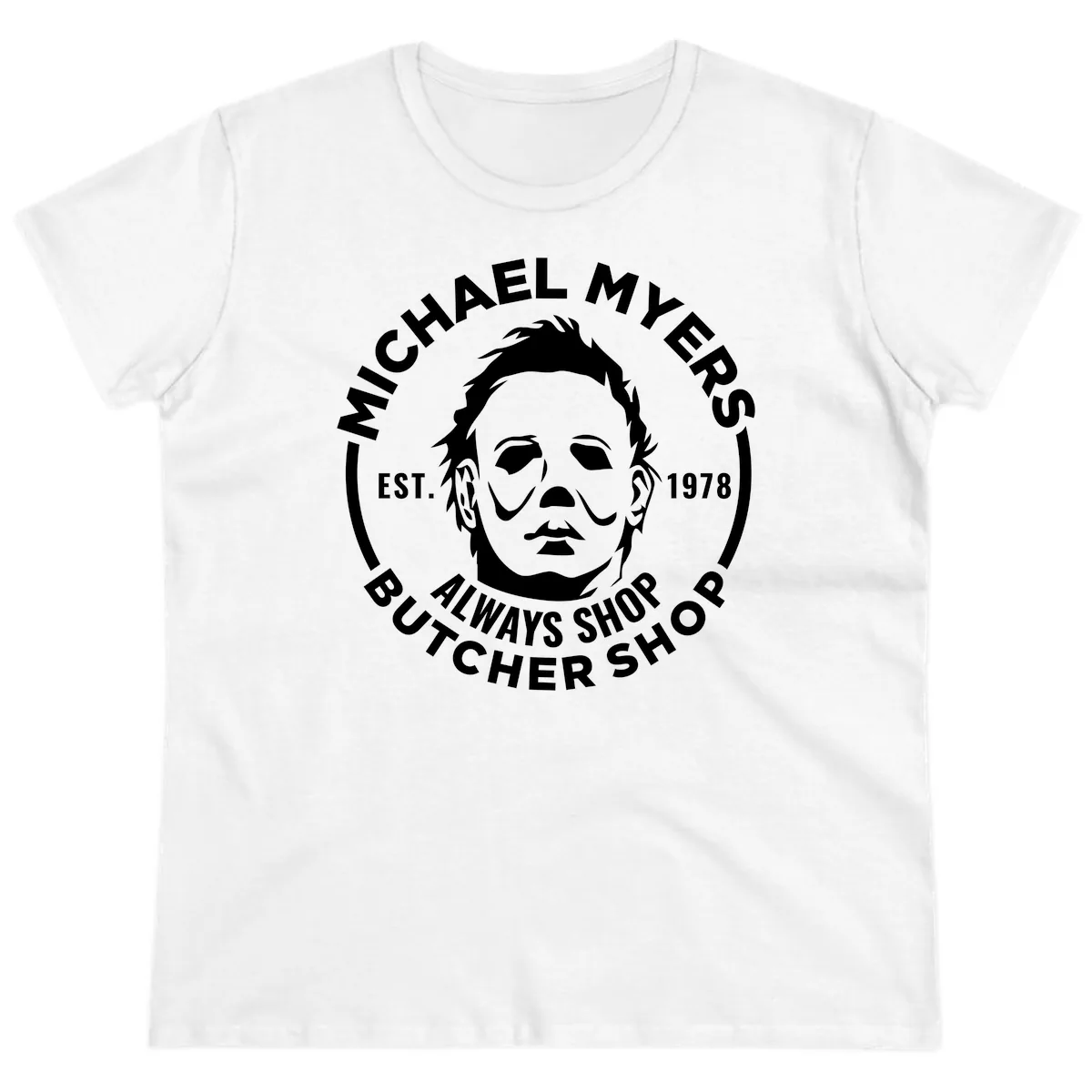 Michael Myers Butcher Shop Logo Ladies Tee in White