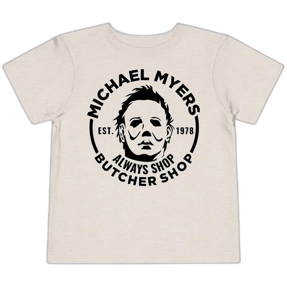 Michael Myers Butcher Shop Logo Toddler T-Shirt in Heather Dust