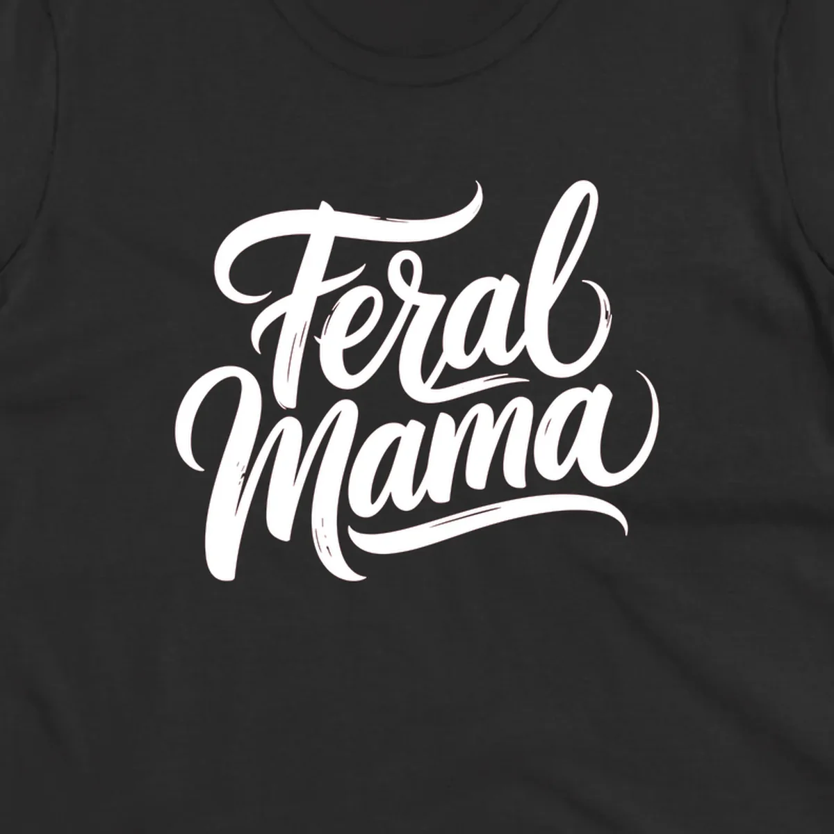 Bold black script text reading 'Feral Mama' with decorative flourishes, highlighting the feral mama script concept.
