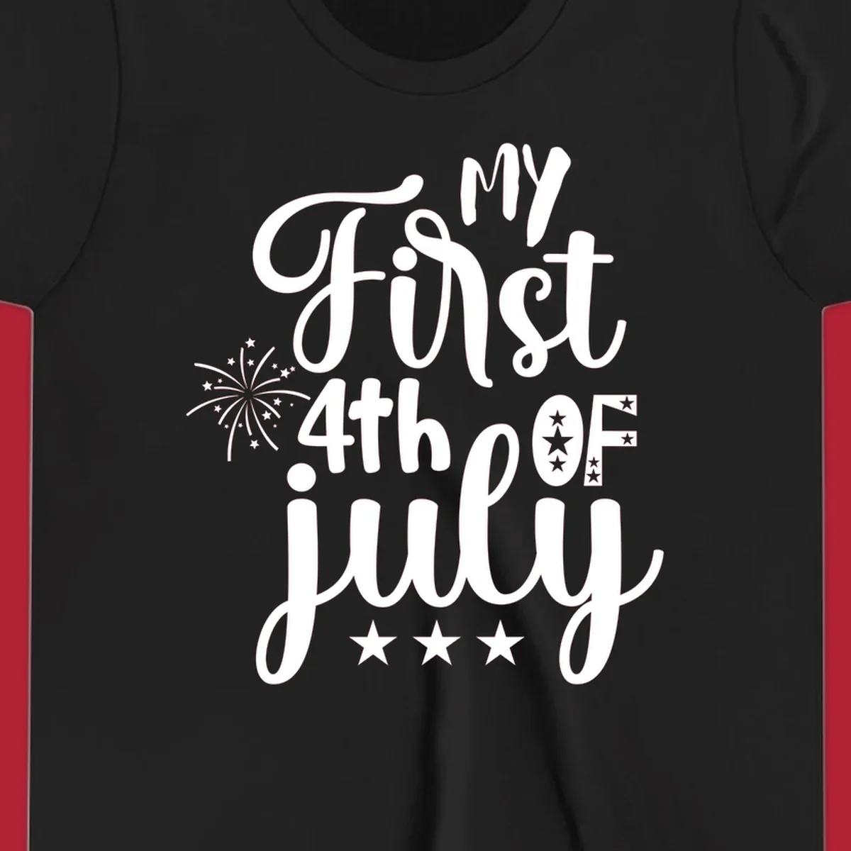 A design featuring the text 'MY First 4th OF July' in a mix of script and bold fonts, with fireworks and stars, ideal for my-first-fourth-of-july.