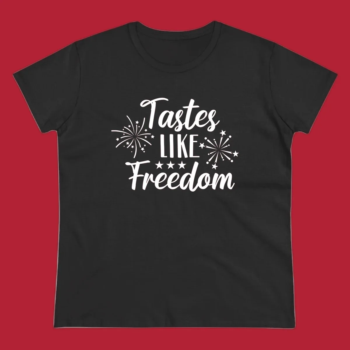 A patriotic design with the phrase 'Tastes LIKE Freedom' in script and block letters, surrounded by fireworks and stars.