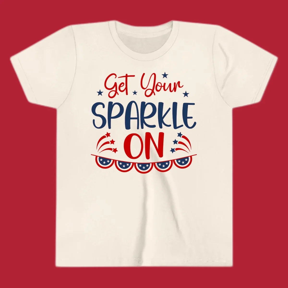 A patriotic design with the phrase 'Get Your SPARKLE ON' in red and blue, surrounded by white stars, fireworks, and bunting flags.