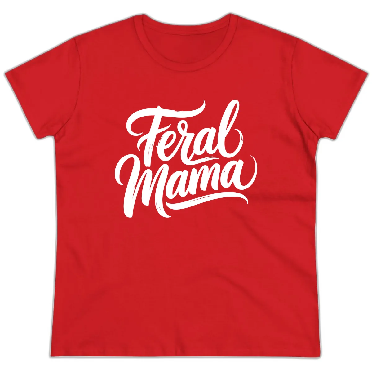 Feral Mama Bold Script Lettering Ladies Tee in Red