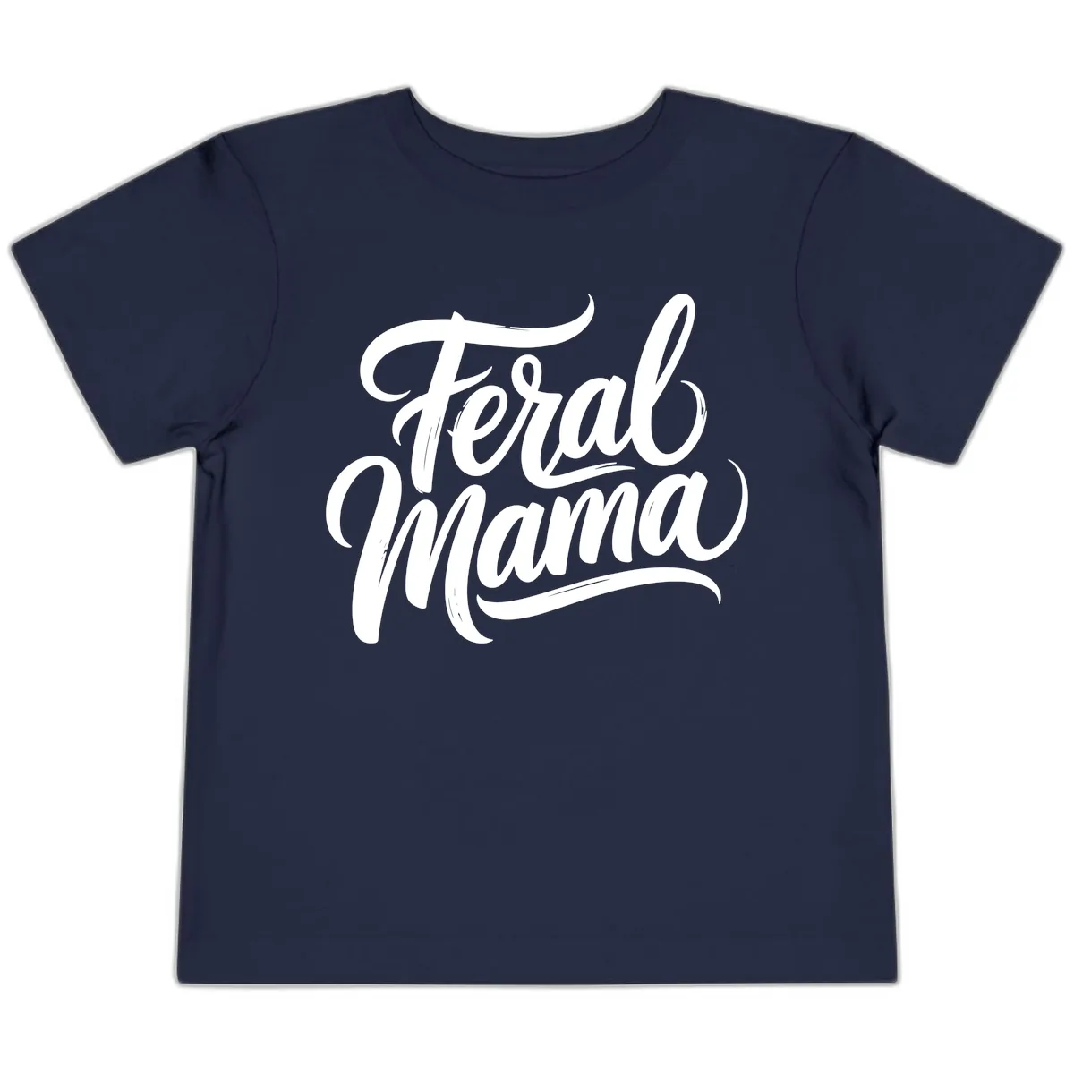 Feral Mama Bold Script Lettering Toddler T-Shirt in Navy