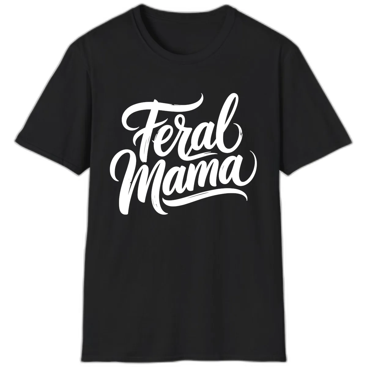 Feral Mama Bold Script Lettering T-Shirt in Black
