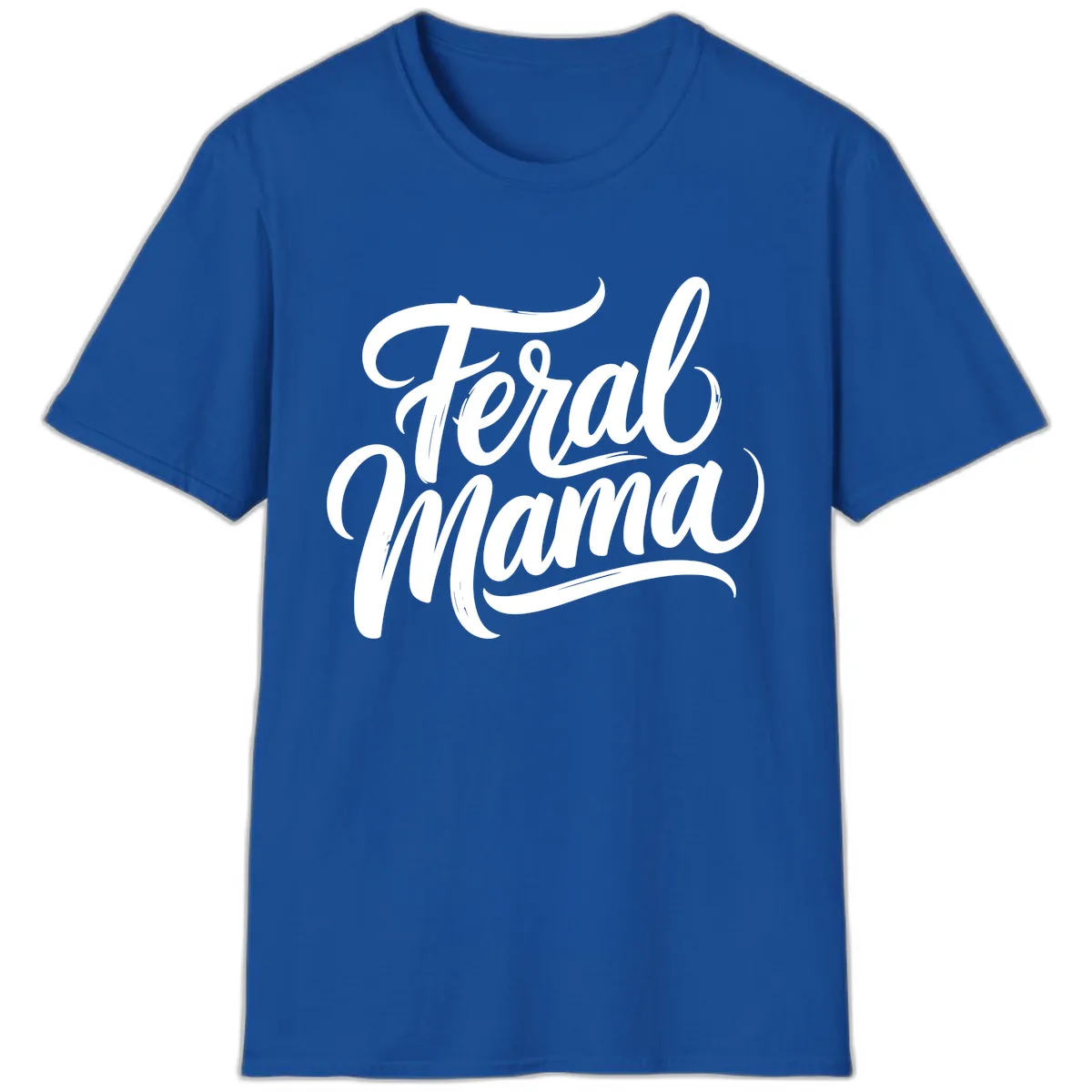 Feral Mama Bold Script Lettering T-Shirt in Royal