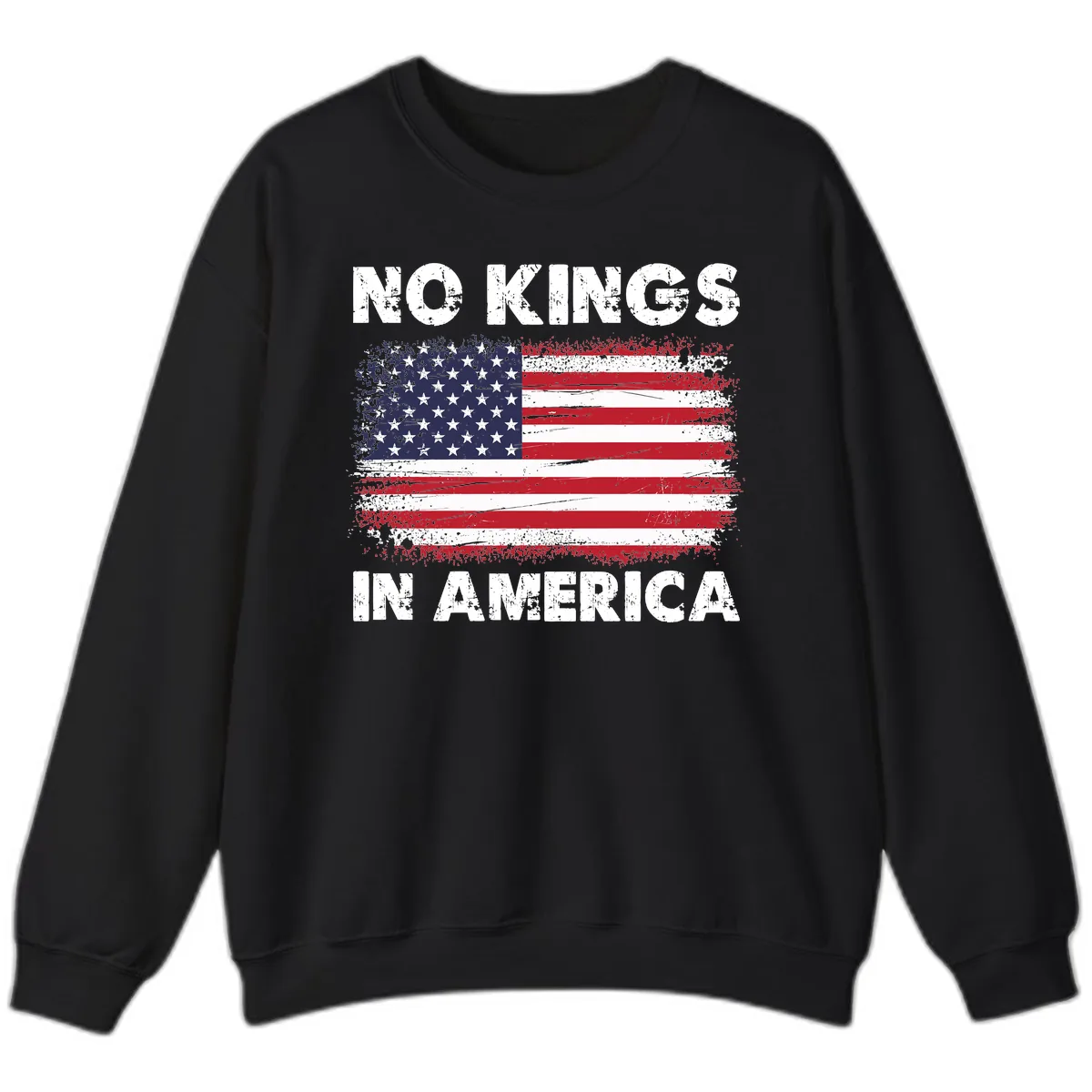 No Kings In America Distressed Flag Design Sweatshirt in Black