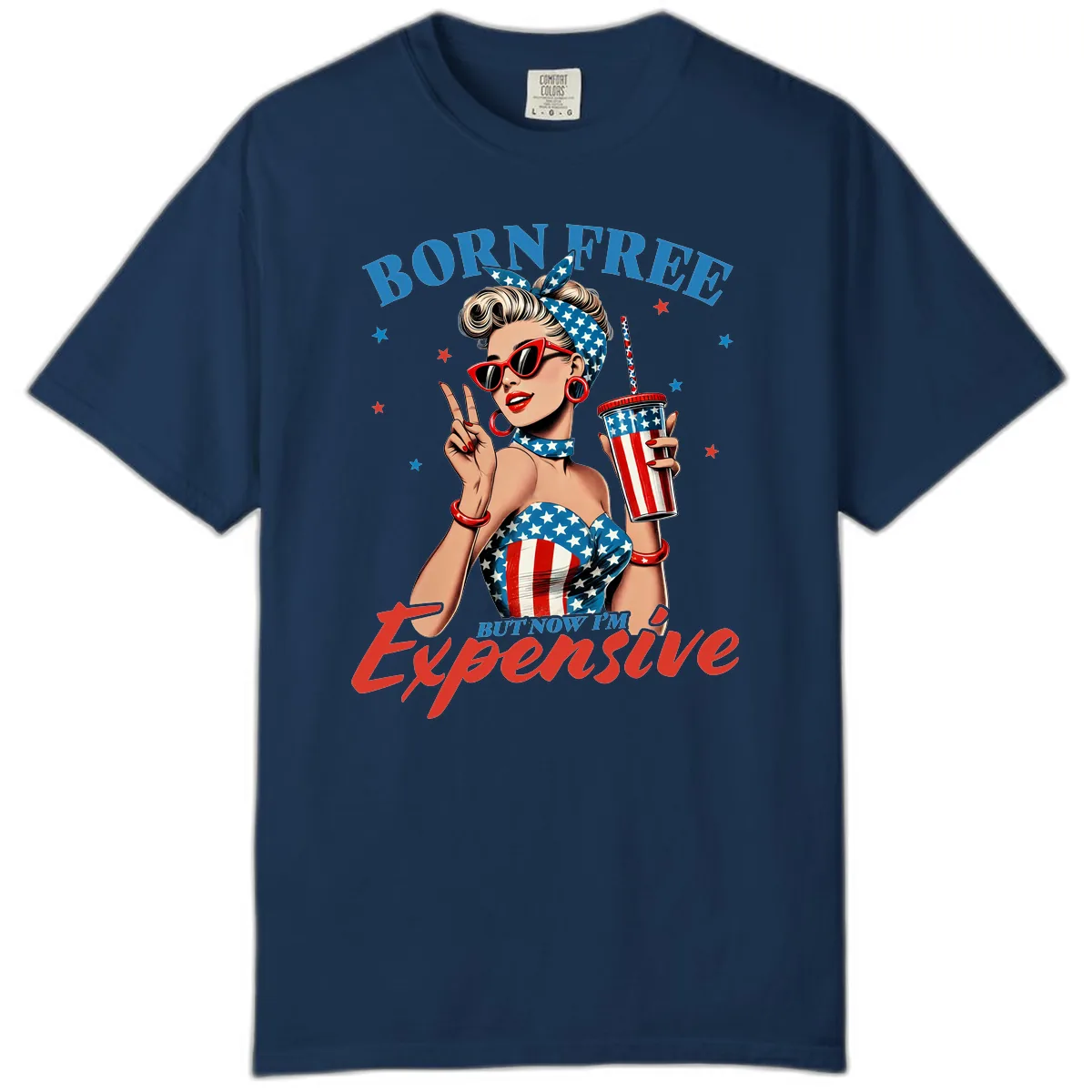Born Free But Now I'm Expensive Pinup Girl Comfort Color in Navy