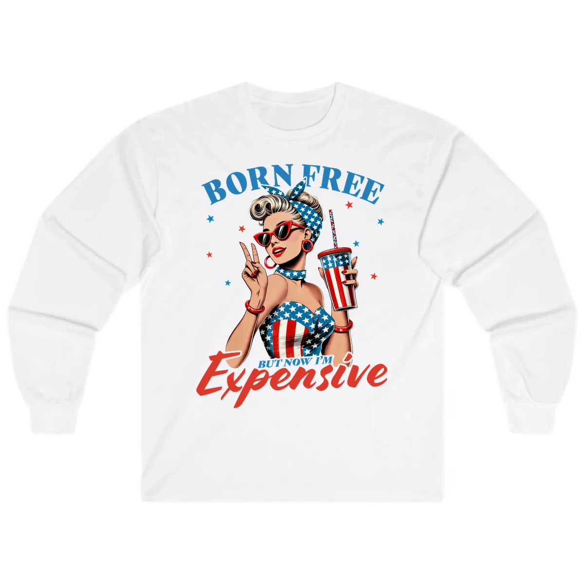 Born Free But Now I'm Expensive Pinup Girl Long Sleeve in White