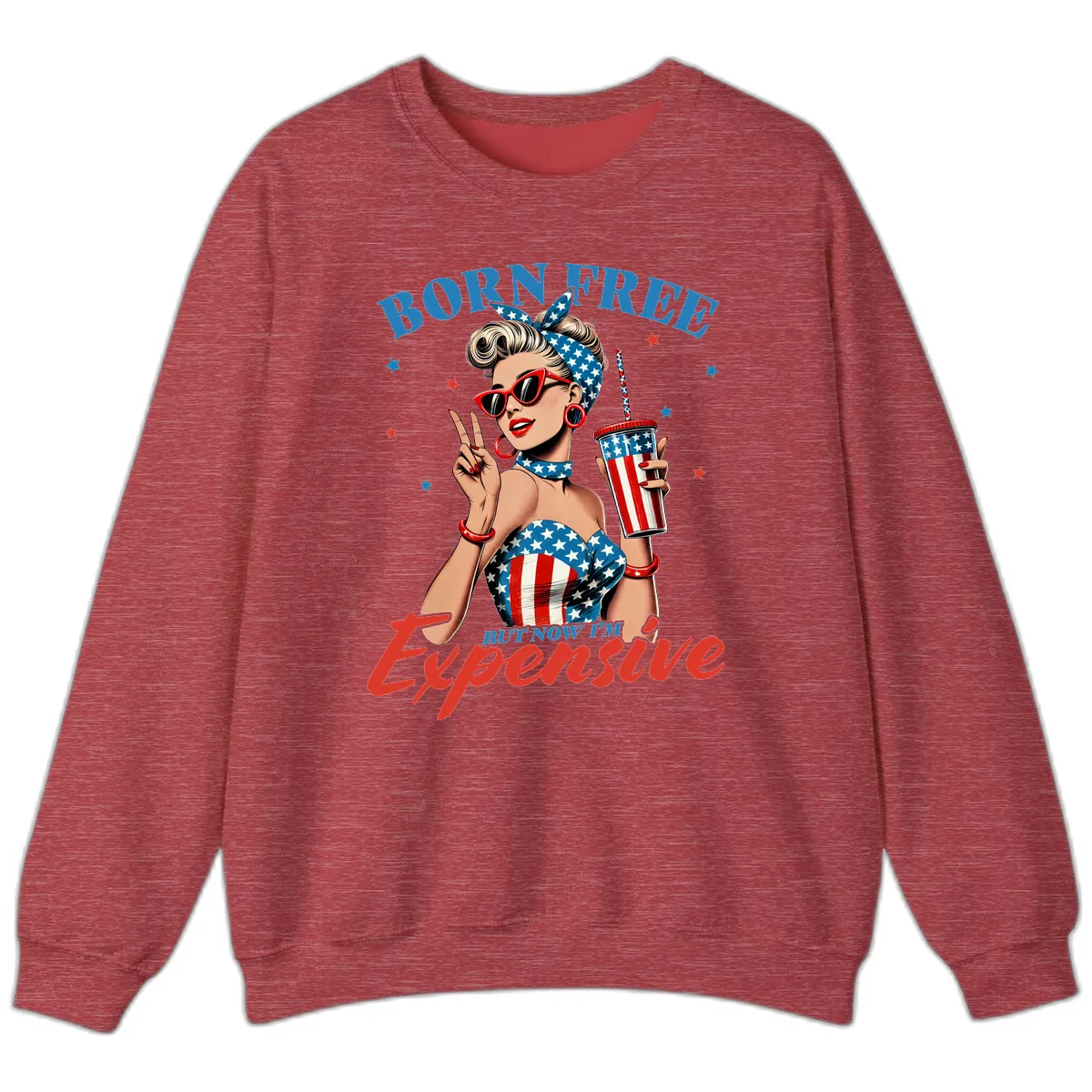 Born Free But Now I'm Expensive Pinup Girl Sweatshirt in Heather Scarlet Red