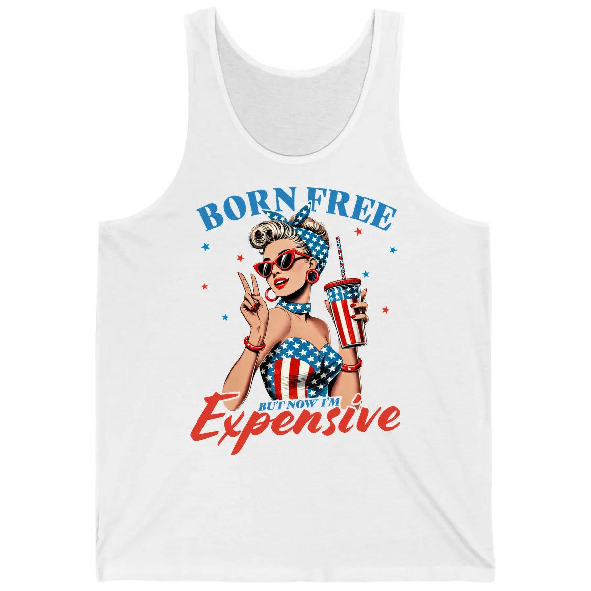 Born Free But Now I'm Expensive Pinup Girl Tank in White